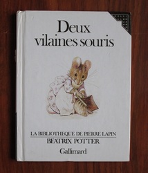 Deux Vilaines Souris [ The Tale of Two Bad Mice ]

