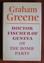 Doctor Fischer of Geneva or the Bomb Party

