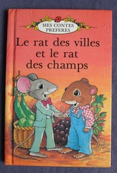 Le rat des villes et le rat des champs [The Town Mouse and Country Mouse]
