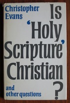 Is Holy Scripture Christian? And Other Questions
