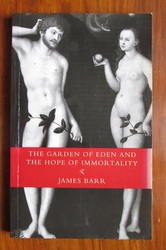 The Garden of Eden and the Hope of Immortality
