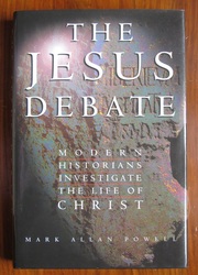 The Jesus Debate: Modern Historians Investigate the Life of Christ

