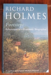 Footsteps: Adventures of a Romantic Biographer
