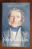 John Ruskin - The Early Years and The Later Years, combined volume
