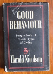 Good Behaviour, being a study of certain types of civility
