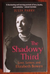 The Shadowy Third: Love, Letters and Elizabeth Bowen
