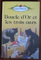 Boucle d’Or et les troid ours [ Goldilocks and the Three Bears ]
