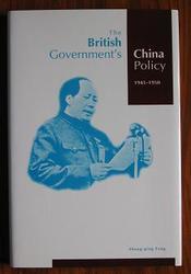 The British Government's China Policy 1945-1950
