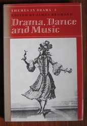 Drama, Dance and Music:  Themes in Drama Volume 3
