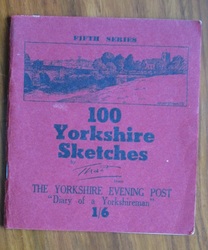 100 Sketches of Yorkshire: Villages, Towns and Landmarks, Fifth series

