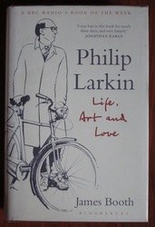 Philip Larkin: Life, Art and Love
