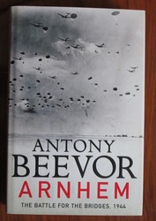 Arnhem: The Battle for the Bridges
