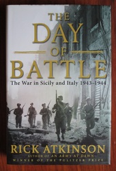 The Day of Battle: The War in Sicily and Italy 1943-1944
