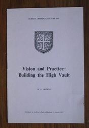 Vision and Practice: Buildng the High Vault
