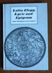 Latin Elergy, Lyric and Epigram: A Critical Anthology
