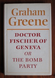 Doctor Fischer of Geneva or the Bomb Party
