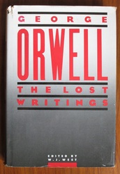 George Orwell: The Lost Writings
