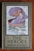 The Heroes or Greek Fairy Tales for my Children
