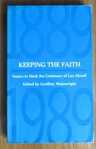 Keeping the Faith: Essays to Mark the Centenary of Lux Mundi
