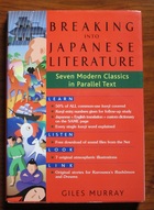Breaking into Japanese Literature : Seven Modern Classics in Parallel Text
