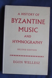 A History of Byzantine Music and Hymnography
