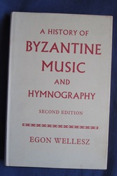 A History of Byzantine Music and Hymnography
