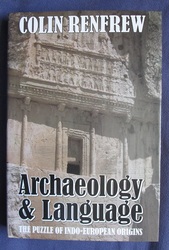 Archaeology and Language : The Puzzle of Indo-European Origins
