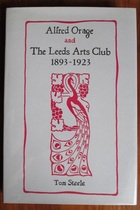 Alfred Orage and the Leeds Arts Club, 1893-1923
