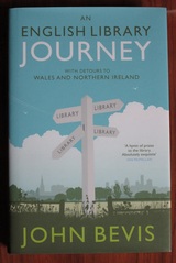 An English Library Journey with Detours to Wales and Northern Ireland
