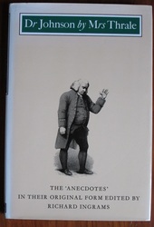 Dr Johnson by Mrs Thrale: the Anecdotes in their Original Form

