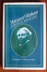 Margaret Oliphant: A Critical Biography
