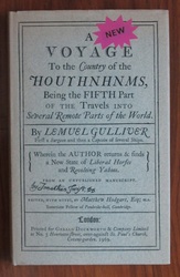 A New Voyage to the Country of the Houyhnhnms : Being the Fifth Part of the Travels into Several Remote Parts of the World by Lemuel Gulliver, First a Surgeon and Then a Captain of Several Ships, Wherein the Author Returns and Finds a New State of Liberal Horses and Revolting Yahoos
