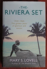 The Riviera Set: 1920-1960, the Golden Years of Glamour and Excess
