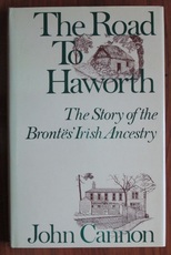 The Road to Haworth : The Story of the Brontës’ Irish Ancestry
