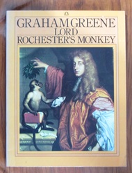 Lord Rochester's Monkey being the Life of John Wilmot, Second Earl of Rochester
