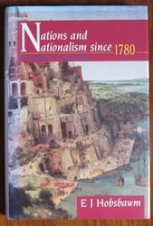 Nations and Nationalism since 1780: Programme, Myth, Reality
