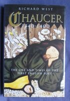 Chaucer 1340-1400: The Life and times of the First English Poet
