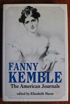 Fanny Kemble: The American Journals
