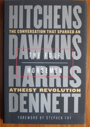The Four Horsemen: The Conversation that Sparked an Atheist Revolution
