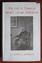The Life and Times of Henry Crabb Robinson
