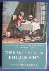 The Rise of Modern Philosophy: A New History of Western Philosophy, Volume 3
