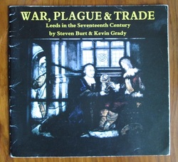 War, Plague and Trade: Leeds in the Seventeenth Century
