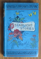 Starlight Stories told to Bright Eyes and Listening Ears
