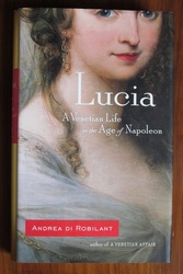 Lucia: A Venetian Life in the Age of Napoleon
