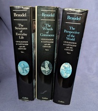 Civilization and Capitalism, 15th - 18th Century: Three Volumes Complete - The Structures Of Everyday Life; The Wheels Of Commerce; The Perspective Of The World
