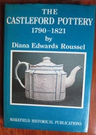 The Castleford Pottery 1790-1821
