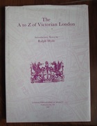 The A to Z of Victorian London - London Topographical Society Publication No. 136
