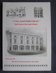 A Very Good Public Library: Early Years of the Leeds Library
