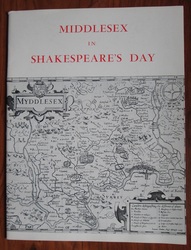 Middlesex in Shakespeare's Day: Exhibition of Records From the Middlesex County Record Office

