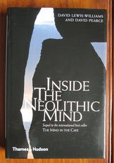 Inside the Neolithic Mind: Consciousness, Cosmos and the Realm of the Gods
